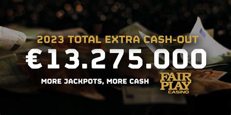 Fair Play Casino, meer jackpot, meer cash!